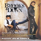 Brooks & Dunn - Waitin' On Sundown