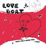 Love Boat - Wait For A Long Time
