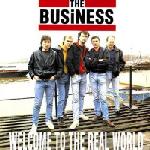 Business, The - Welcome To The Real World