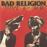 Bad Religion - Recipe For Hate