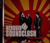 Bedouin Soundclash - Walls Fall Down