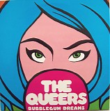Queers, The - Bubblegum Dreams