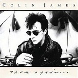 Colin James - Then Again