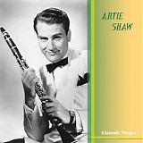 Artie Shaw - Classic Years