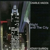 Charlie Haden & Kenny Barron - Night and the City