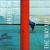 Pat Metheny Group - The Way Up