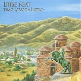 Little Feat - Time Loves a Hero