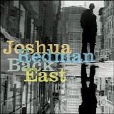 Joshua Redman - Back East