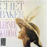 Chet Baker - Chet Baker Plays the Best of Lerner and Loewe