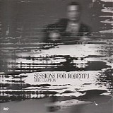 Eric Clapton - Sessions for Robert J