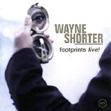 Wayne Shorter - Footprints Live!