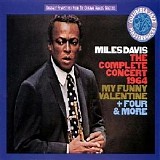 Miles Davis - The Complete Concert: 1964 (My Funny Valentine & "Four More", Disc 2