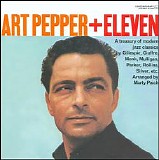 Art Pepper - Art Pepper + Eleven: Modern Jazz Classics