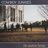 Cowboy Junkies - The Caution Horses