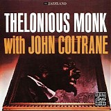 Thelonious Monk & John Coltrane - Thelonious Monk with John Coltrane