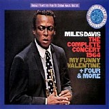 Miles Davis - The Complete Concert: 1964 (My Funny Valentine & "Four More", Disc 1