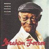 Ibrahim Ferrer - Buena Vista Social Club Presents Ibrahim Ferrer