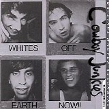 Cowboy Junkies - Whites Off Earth Now!!