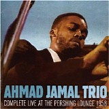 Ahmad Jamal Trio - Complete Live at the Pershing Lounge 1958