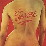 Eric Clapton - E.C. Was Here