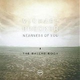 Michael Brecker - Nearness of You: The Ballad Book