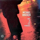 Michael Brecker - Time Is of the Essence