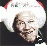 Burl Ives - Very Best of Burl Ives Christmas, The