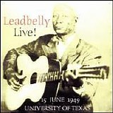 Leadbelly - Leadbelly Live