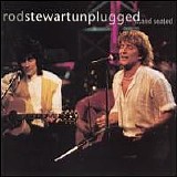 Rod Stewart - Unplugged...And Seated