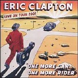 Eric Clapton - One More Car, One More Rider (2 of 2)