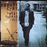Robert Cray Band - Sweet Potato Pie