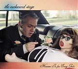 The Awkward Stage - Heaven Is For Easy Girls