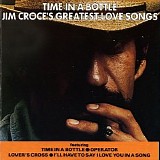 Jim Croce - Time In A Bottle Jim Croce's Greatest Love Songs