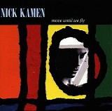 Nick Kamen - Move Until We Fly