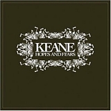 Keane - Hopes And Fears