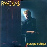 Payola$ - No Stranger To Danger
