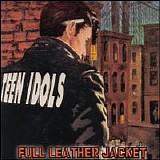 Teen Idols - Full Leather Jacket