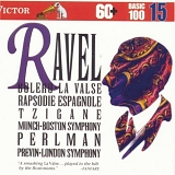 Munch: Boston SO; Munch: Chicago SO; Previn: London SO - Ravel: Bolero, La Valse, Pavan for a Dead Princess, Rapsodie espagnole, Albaorado del gracioso, Tzigane