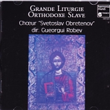 Choeur Bulgare "Svetoslav Obretenov" - Grande Liturgie Orthodoxe Slave (Slavonic Orthodox Liturgy)