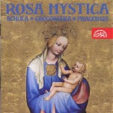 Schola Gregoriana Pragensis - Rosa Mystica