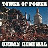 Tower Of Power - Urban Renewal