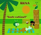 RIAA - Tech-xotica!