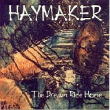 Haymaker - Dream Ride Home