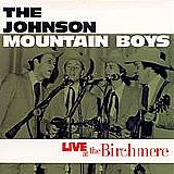 The Johnson Mountain Boys - Live At The Birchmere