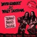 Lindley, David (David Lindley) & Wally Ingram - Twango Bango Deluxe