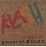 Various artists - Klash - The Soundtrak (Kaught up in da Mix)