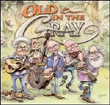 Old And In The Gray - Old And In The Gray
