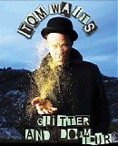 Waits, Tom (Tom Waits) - Glitter and Doom in Atlanta