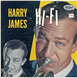 James, Harry (Harry James) & His Orchestra (Harry James & His Orchestra) - Harry James in Hi Fi