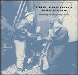 Freight Hoppers - Waiting On The Gravy Train